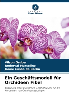 Ein Geschäftsmodell für Orchideen Fibel (German Edition)