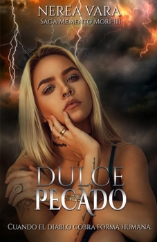 Dulce Pecado - Book #3 of the Memento Mori