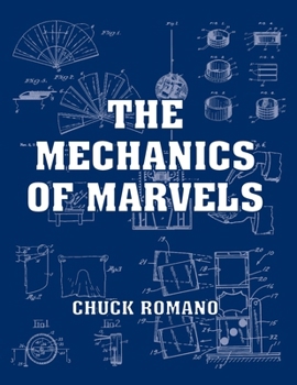 Paperback The Mechanics of Marvels Book