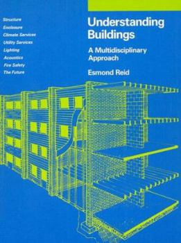 Paperback Understanding Buildings: A Multidisciplinary Approach Book