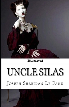 Uncle Silas Illustrated