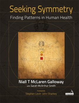 Paperback Seeking Symmetry: Finding Patterns in Human Health Book