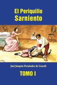 Paperback El Periquillo Sarniento (tomo 1) [Spanish] Book
