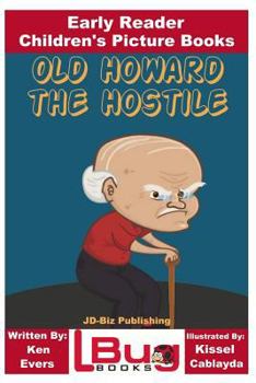 Paperback Old Howard the Hostile - Early Reader - Children's Picture Books Book