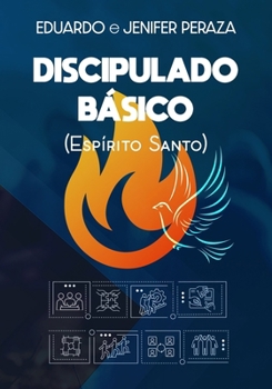 Discipulado Básico (Espírito Santo) (Spanish Edition)
