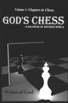 Paperback God's Chess- A holybook of another world.: Volume 1: Chapters in Chess Book