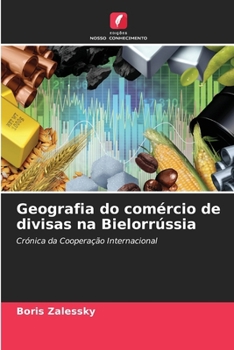 Paperback Geografia do comércio de divisas na Bielorrússia [Portuguese] Book