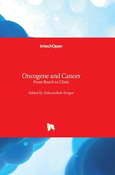 Hardcover Oncogene and Cancer: From Bench to Clinic Book
