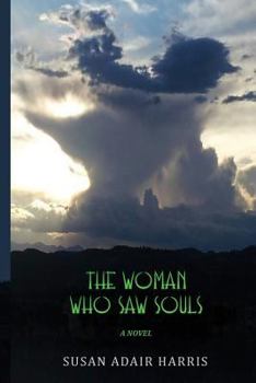 Paperback The Woman Who Saw Souls Book