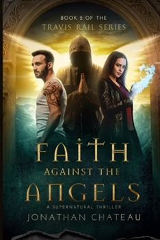 Paperback Faith Against the Angels Book