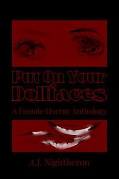 Paperback Put On Your Dollfaces: A Female Horror Anthology Book