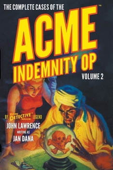 Paperback The Complete Cases of the Acme Indemnity Op, Volume 2 Book