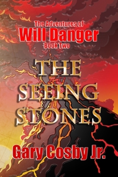 Paperback The Seeing Stones: The Adventures of Will Danger Book
