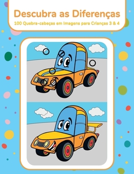 Paperback Descubra as Diferenças - 100 Quebra-cabeças em Imagens para Crianças 3 & 4 [Portuguese] Book