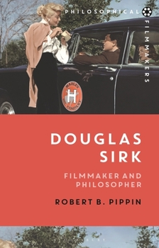 Hardcover Douglas Sirk: Filmmaker and Philosopher Book