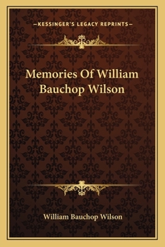 Paperback Memories Of William Bauchop Wilson Book