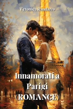Paperback Innamorati a Parigi (ROMANCE) [Italian] Book