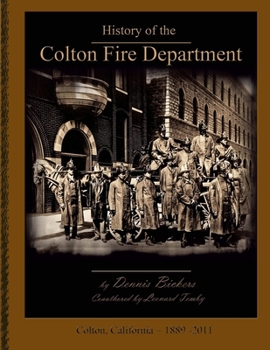 Paperback History of the Colton Fire Department - paperback Book