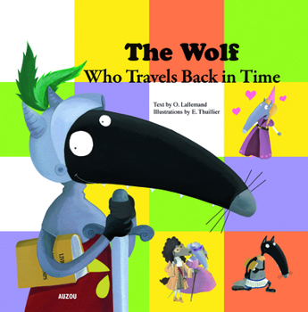 Paperback The Wolf Who Travels Back in Time Book