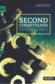 Second Corinthians: The Church's Ministry Handbook Study Guide