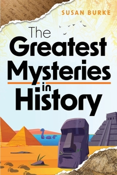 Paperback The Greatest Mysteries in History Book