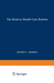 Paperback The Road to Health Care Reform: Designing a System That Works Book