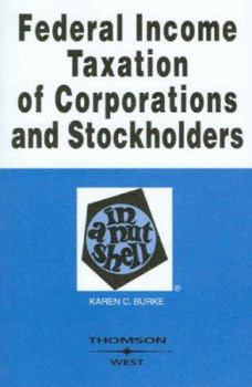 Paperback Federal Income Taxation of Corporations and Stockholders in a Nutshell Book