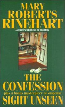The Confession and Sight Unseen