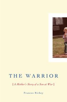 Hardcover The Warrior: A Mother's Story of a Son at War Book
