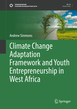 Hardcover Climate Change Adaptation Framework and Youth Entrepreneurship in West Africa Book