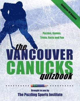 Paperback The Vancouver Canucks Quizbook: Second Edition Book