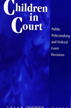 Paperback Children in Court: Public Policymaking and Federal Court Decisions Book