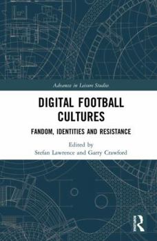 Hardcover Digital Football Cultures: Fandom, Identities and Resistance Book