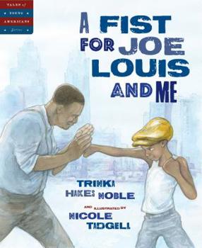 Hardcover A Fist for Joe Louis and Me Book
