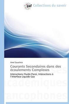 Paperback Courants Secondaires Dans Des Écoulements Complexes [French] Book