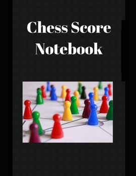Chess Score Notebook: Size 8.5"x11" 120 Score Pages Record Your Games, Track Your Moves & Analyse Your Strategies