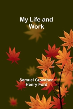 Paperback My Life and Work Book