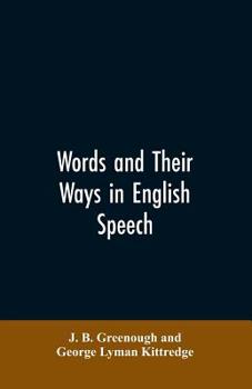 Paperback Words and their ways in English speech Book