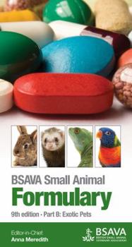 Paperback BSAVA Small Animal Formulary: Part B: Exotic Pets Book