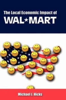 Hardcover The Local Economic Impact of Wal-Mart Book