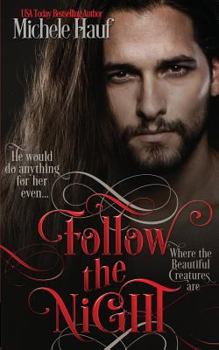 Follow The Night - Book #0.5 of the Bewitch the Dark