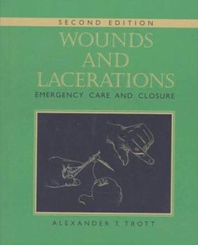 Hardcover Wounds and Lacerations: Emergency Care and Closure Book