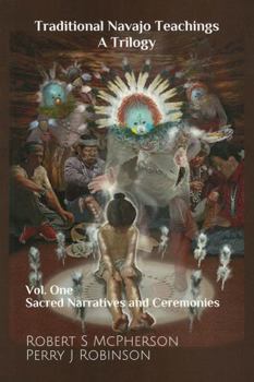 Paperback Traditional Navajo Teachings: Sacred Narratives and Ceremonies Book