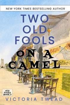 Paperback Two Old Fools on a Camel: From Spain to Bahrain and back again Book