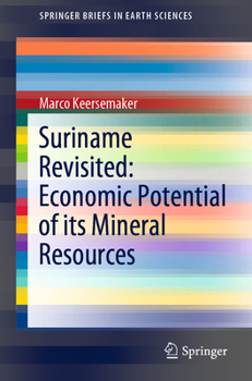 Paperback Suriname Revisited: Economic Potential of Its Mineral Resources Book
