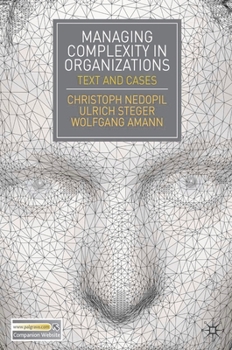 Paperback Managing Complexity in Organizations: Text and Cases Book