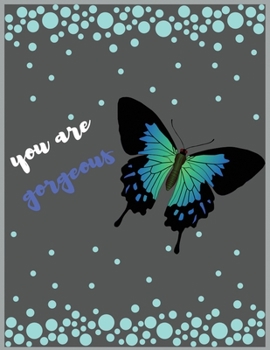 Paperback You are gorgeous: lined journal notebook.Large Journal To Write In, 8.5 x 11 Book