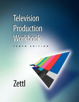 Paperback Television Production Workbook (for Zettl's Television Production Handbook) 10th Book