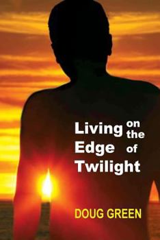 Paperback Living On the Edge of Twilight Book
