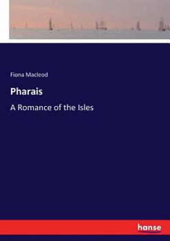 Pharais: A Romance of the Isles